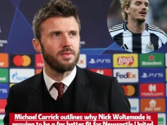 Michael Carrick explains how Nick Woltemade is 10x better than Alexander Isak for Newcastle United after recent performance